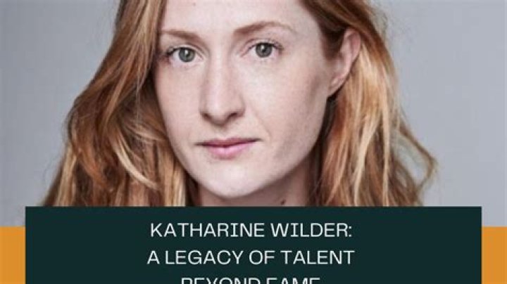 Unveiling The Secrets Of Katharine Wilder's Enduring Legacy